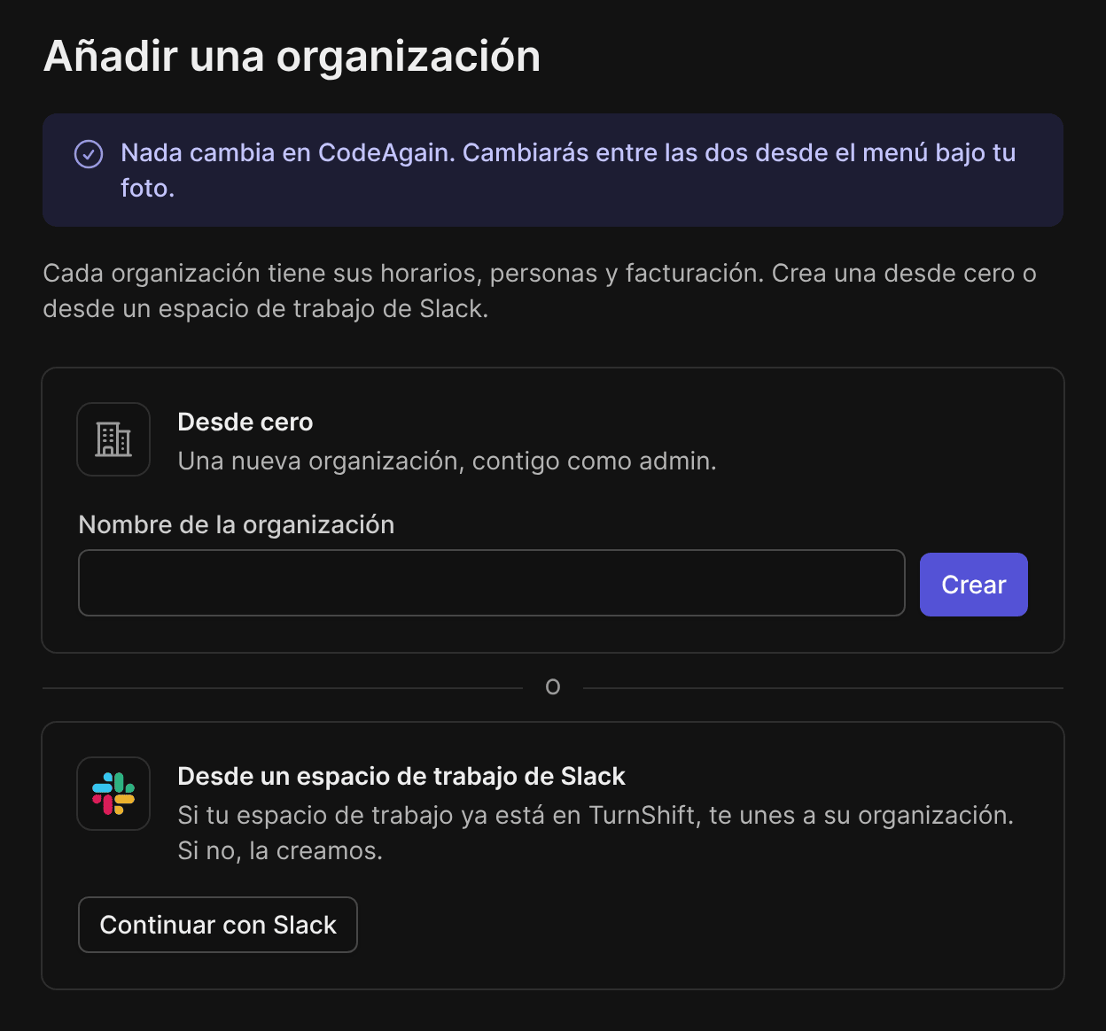 Añadir una organización: desde cero con un nombre, o desde un espacio de trabajo de Slack