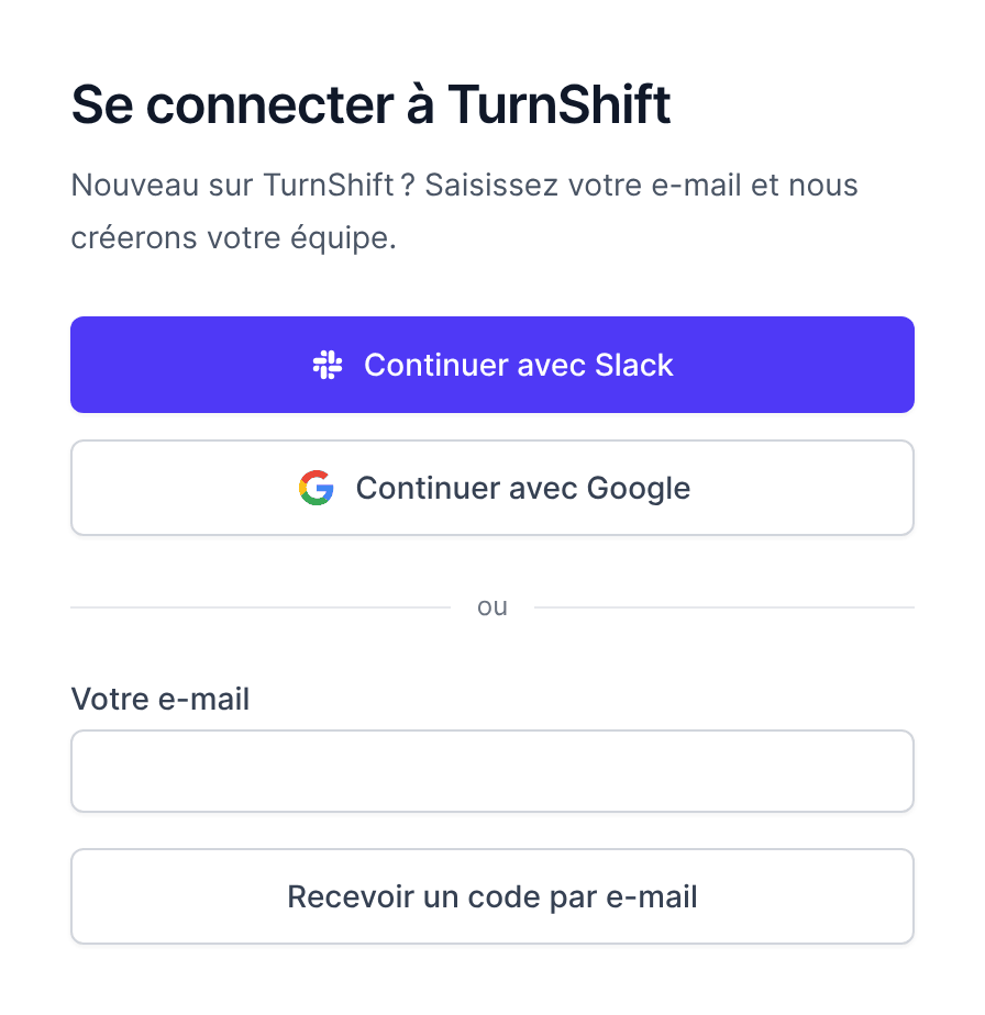La page de connexion : continuer avec Slack, continuer avec Google, ou votre e-mail et un code