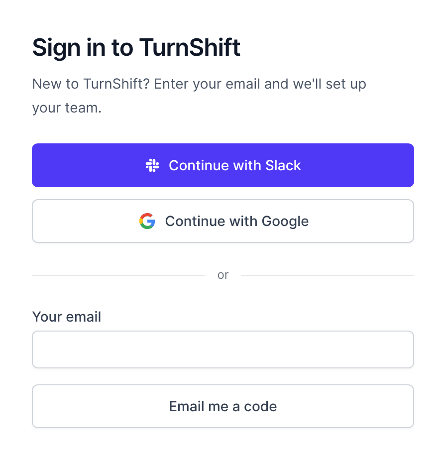 The sign in page: Continue with Slack, Continue with Google, or your email and a code