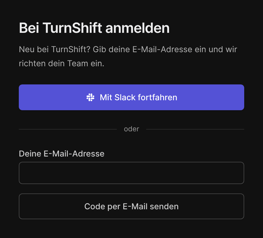 Die Anmeldeseite: weiter mit Slack, oder deine E-Mail-Adresse und ein Code