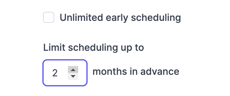 Limiting scheduling to a number of months ahead